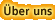 ueber uns